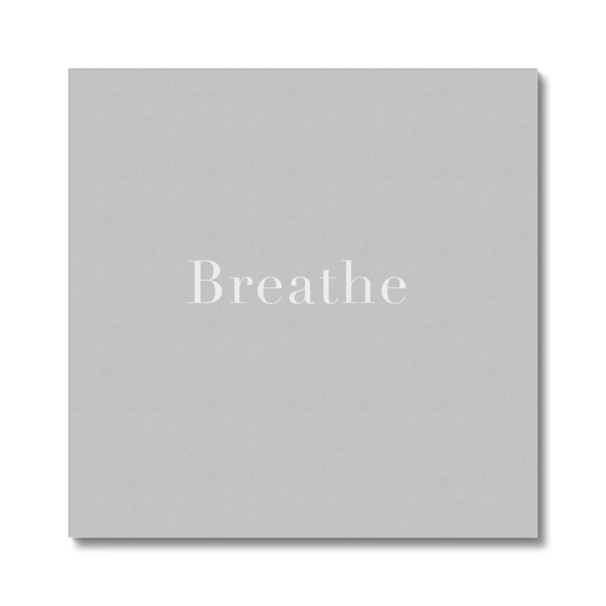 Breathe – Light Gray (Print on Canvas)
