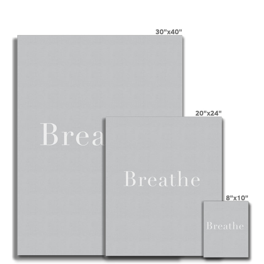 Breathe – Light Gray (Print on Canvas)